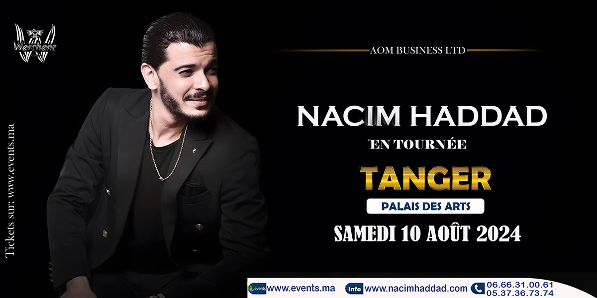 Image principale pour l'événement Nacim Haddad à Tanger